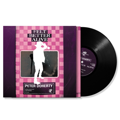Felt Better Alive - Peter Doherty [VINYL]