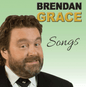 Songs - Brendan Grace [VINYL]