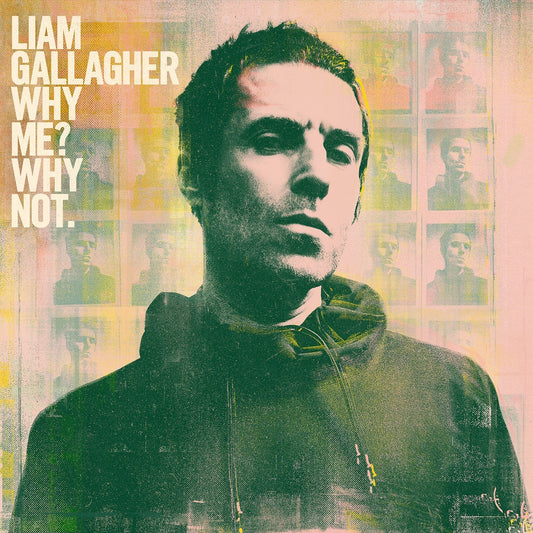 Why Me? Why Not.: - Liam Gallagher [VINYL]