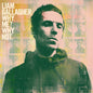 Why Me? Why Not.: - Liam Gallagher [VINYL]