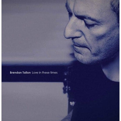 Love In These Times: - Brendan Tallon [VINYL]