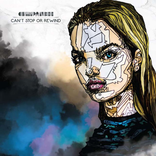 CANT STOP OR REWIND - CHIMPANBEE [VINYL]