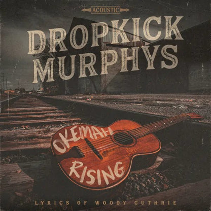 Okemah Rising - Dropkick Murphys [VINYL]