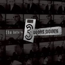 The Better Life (Reissue) - 3 Doors Down [VINYL]